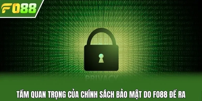 Tầm quan trọng của chính sách bảo mật do Fo88 đề ra