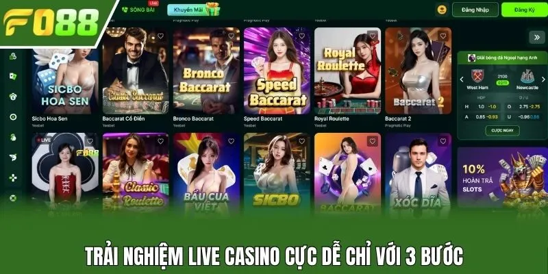 Trải nghiệm live casino cực dễ chỉ với 3 bước